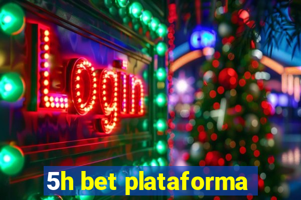 5h bet plataforma